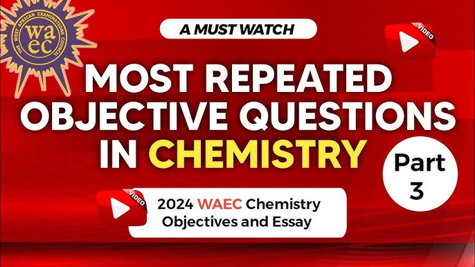 Chemistry WAEC Past Questions and Answers