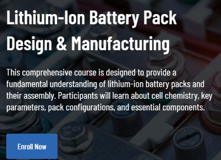 Battery Pack Design and Manufacturing Training Course 2025: Apply Now
